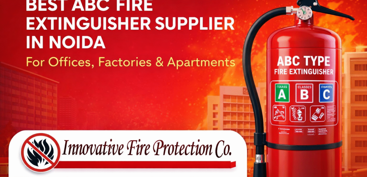Best ABC Fire Extinguisher Supplier in Noida