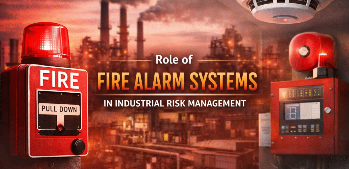 Role of Fire Alarm Systems in Industrial Risk Management