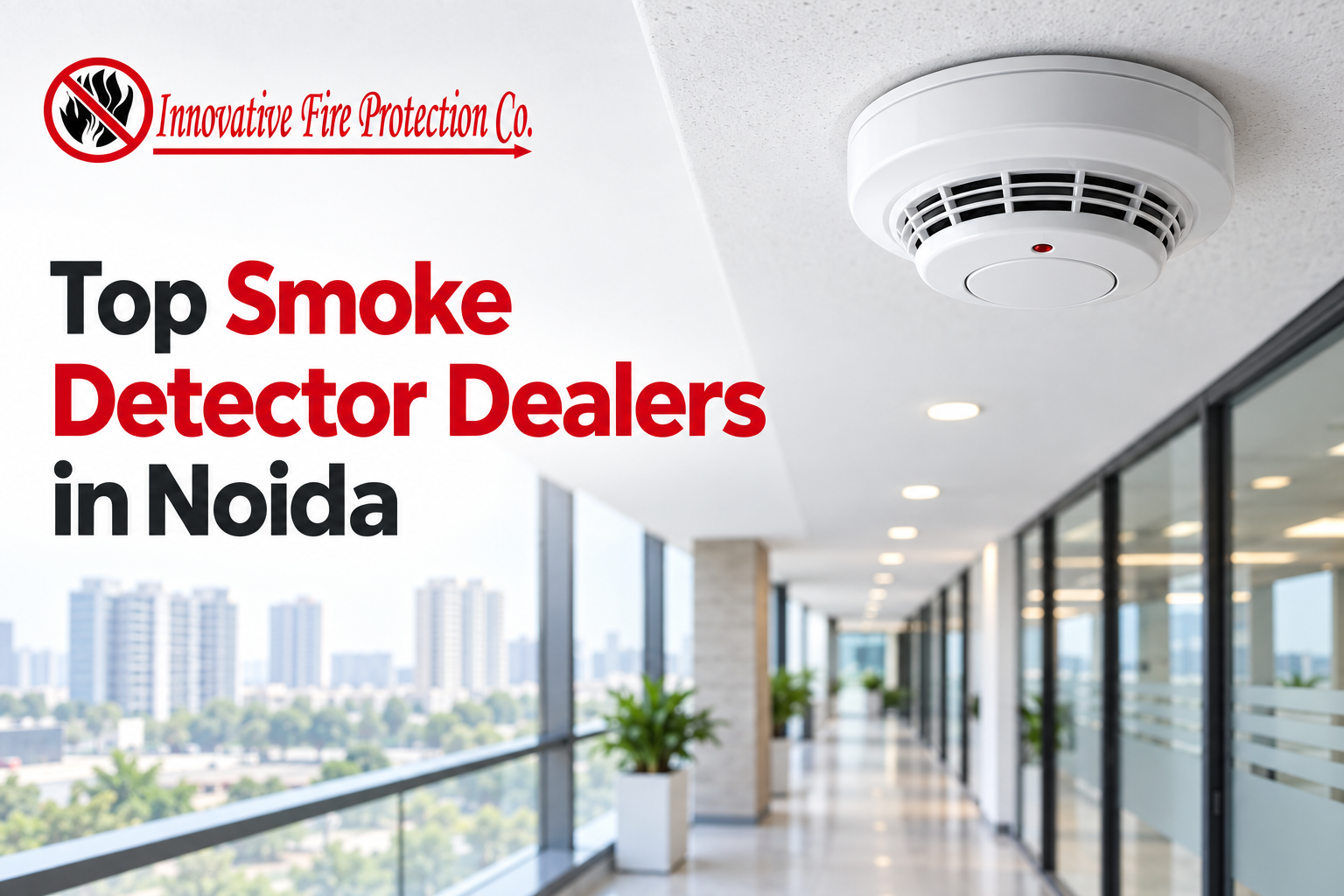Top Smoke Detector Dealers in Noida
